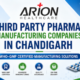 Third Party Pharma Manufacturing Companies in Chandigarh