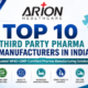 Top 10 Third Party Pharma Manufacturers in India