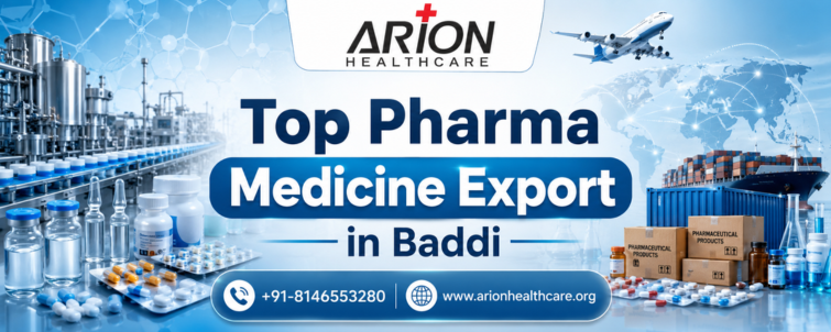 Top Pharma medicine Export in Baddi